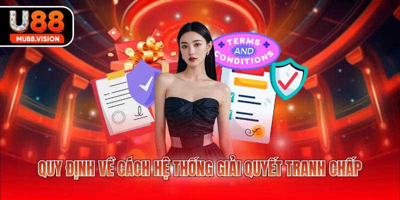 Quy định về cách hệ thống giải quyết tranh chấp